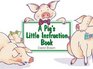 A Pig's Little Instruction Book
