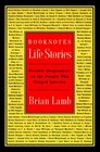 Booknotes Life Stories  Notable Biographers on the People Who Shaped America