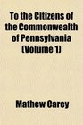 To the Citizens of the Commonwealth of Pennsylvania