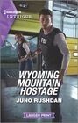 Wyoming Mountain Hostage