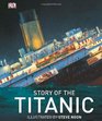 Story of the Titanic Illustrated by Steve Noon
