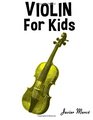 Violin for Kids Christmas Carols Classical Music Nursery Rhymes Traditional  Folk Songs