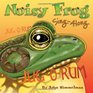 Noisy Frog Singalong