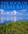 The Book of Texas Bays (Gulf Coast Studies)