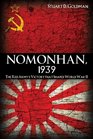 Nomonhan 1939 The Red Army's Victory That Shaped World War II