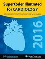 2016 SuperCoder Illustrated for Cardiology