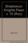 Shadowrun Knights Pawn v 10