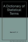 A dictionary of statistical terms