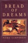 Bread of Dreams Food and Fantasy in Early Modern Europe