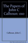 The Papers of John C Calhoun
