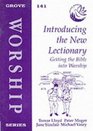 Introducing the New Lectionary Getting the Bible into Worship
