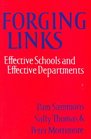 Forging Links Effective Schools and Effective Departments