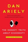 The Honest Truth About Dishonesty How We Lie to Everyone  Especially Ourselves