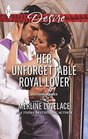 Her Unforgettable Royal Lover (Duchess Diaries, Bk 3) (Harlequin Desire, No 2346)