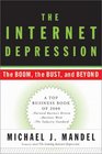 The Internet Depression: The Boom, the Bust, and Beyond