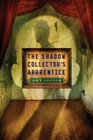 The Shadow Collector's Apprentice
