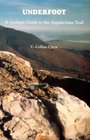 Underfoot A Geologic Guide to the Appalachian Trail