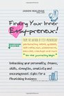 Finding Your Inner Etsy-preneur: Unleashing Your Personality, Dreams, Skills, Strengths, Creativity and Encouragement Styles for a Flourishing Business