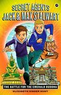 Secret Agents Jack and Max Stalwart Book 1 The Battle for the Emerald Buddha Thailand
