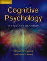 Cognitive Psychology A Student's Handbook