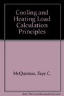 Cooling and Heating Load Calculation Principles
