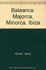 Balearics Majorca Minorca Ibiza