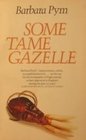 Some Tame Gazelle
