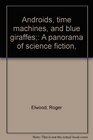 Androids time machines and blue giraffes A panorama of science fiction