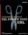 Programming Microsoft SQL Server 2000 With XML