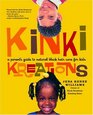Kinki Kreations  A Parent's Guide to Natural Black Hair Care for Kids