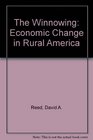 The Winnowing Economic Change in Rural America