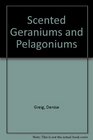 Scented Geraniums and Pelagoniums
