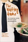 The Waiting Game The Essential Guide for Wait Staff and Managers