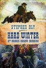 Hard Winter at Broken Arrow Crossing A Stuart Brannon Novel  Book 1
