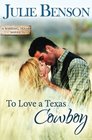 To Love a Texas Cowboy