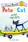 Pete the Cat A Pet for Pete
