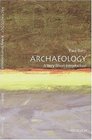 Archaeology A Very Short Introduction