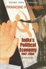 India's Political Economy The Gradual Revolution