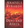 Dust and Ashes (Arbat Trilogy, Vol 3)