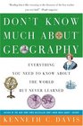 Don't Know Much About Geography: Everything You Need to Know About the World but Never Learned (Don't Know Much About...)