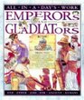All in a Day's Work Emperors and Gladiators