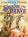 Igraine The Brave