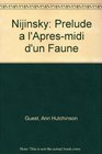 Nijinsky Prelude a L'apresmidi D'un Faune