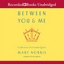 Between You and Me: Confessions of a Comma Queen (Audio CD) (Unabridged)