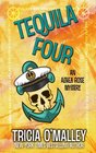 Tequila Four (Althea Rose, Bk 4)