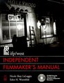 IFP/West Independent Filmmaker's Manual