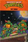 SKY HIGH (Teenage Mutant Ninja Turtles)