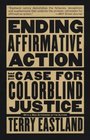 Ending Affirmative Action The Case for Colorblind Justice