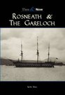 Rosneath  the Gareloch Then  Now