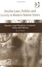Muslim Laws Politics And Society In Modern Nation States Dynamic Legal Pluralisms In England Turkey And Pakistan